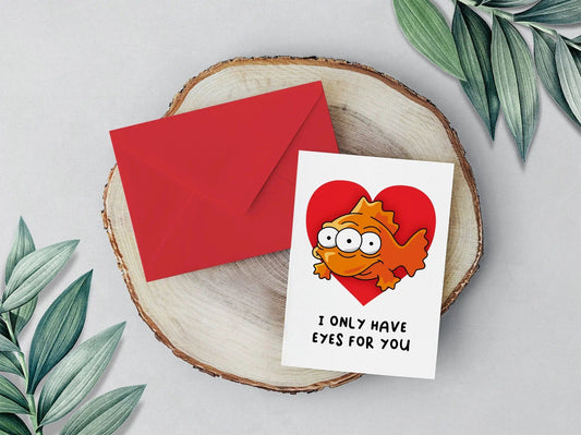 Three Eyed Fish Only Have Eyes for You Funny Simpsons Valentines Day Card | Cute Card | Anniversary Card
