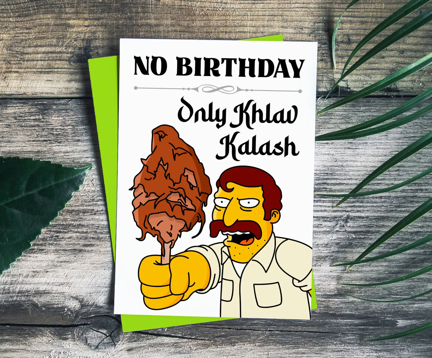 Khlav Kalash Simpsons Funny Birthday Card | No Birthday Only Khlav Kalash Cute Birthday Card | P D Customs