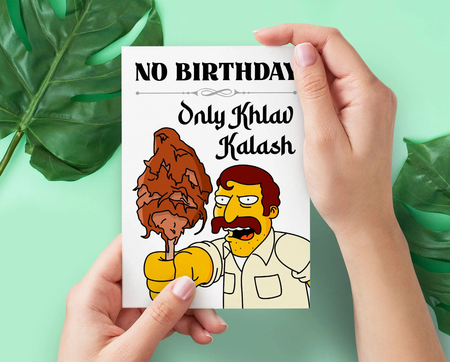 Khlav Kalash Simpsons Funny Birthday Card | No Birthday Only Khlav Kalash Cute Birthday Card | P D Customs