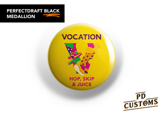 Hop Skip and Juice (Vocation) Perfect Draft Black Medallion